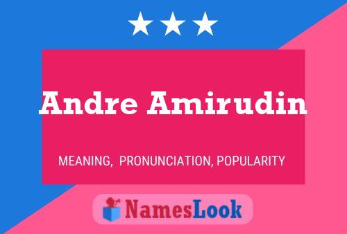 Andre Amirudin Namensposter