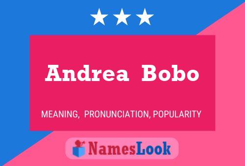 Andrea  Bobo Namensposter