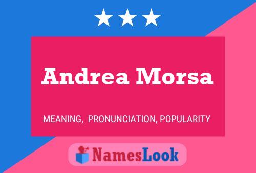 Andrea Morsa Namensposter