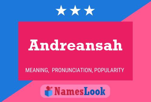 Andreansah Namensposter