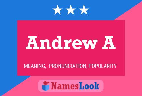 Andrew A Namensposter