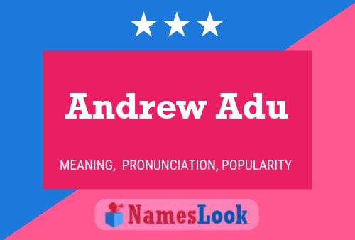 Andrew Adu Namensposter