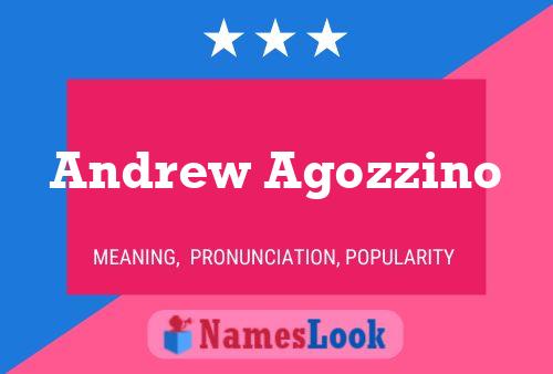 Andrew Agozzino Namensposter