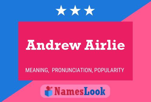 Andrew Airlie Namensposter