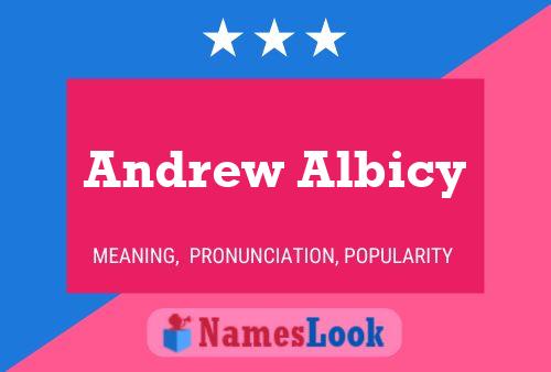 Andrew Albicy Namensposter