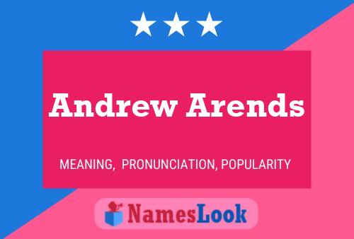 Andrew Arends Namensposter