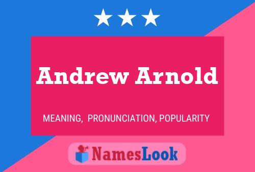 Andrew Arnold Namensposter