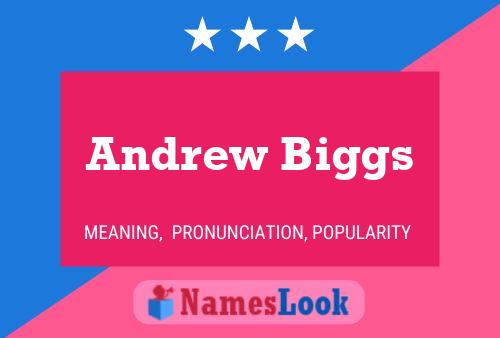 Andrew Biggs Namensposter