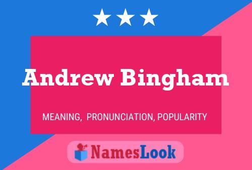 Andrew Bingham Namensposter