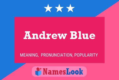 Andrew Blue Namensposter