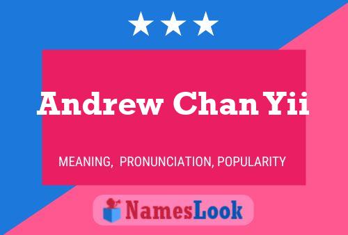 Andrew Chan Yii Namensposter