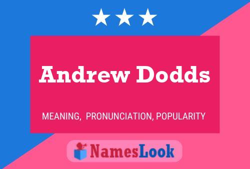 Andrew Dodds Namensposter