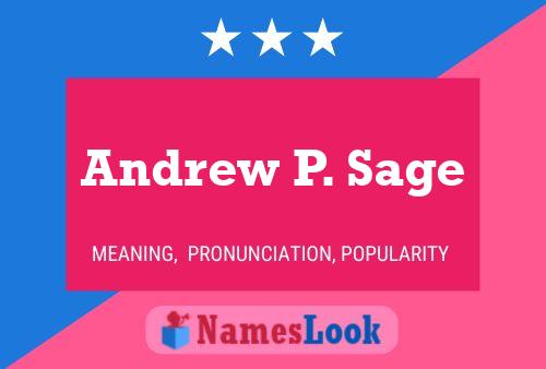 Andrew P. Sage Namensposter