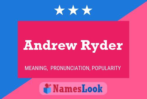 Andrew Ryder Namensposter