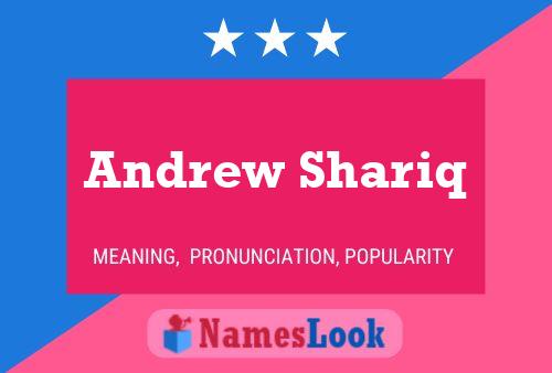 Andrew Shariq Namensposter