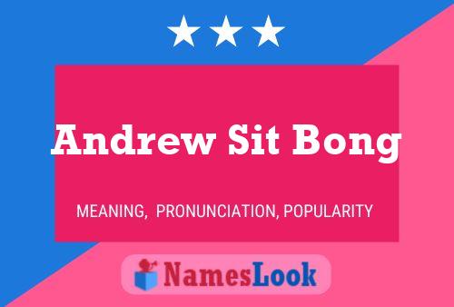 Andrew Sit Bong Namensposter