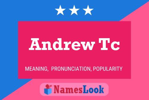 Andrew Tc Namensposter