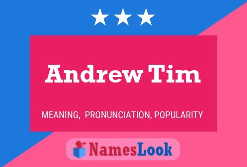 Andrew Tim Namensposter