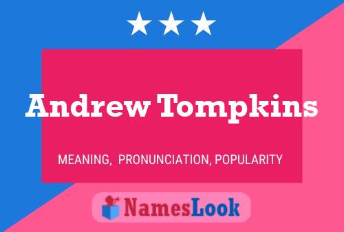 Andrew Tompkins Namensposter