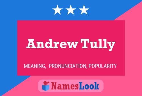 Andrew Tully Namensposter