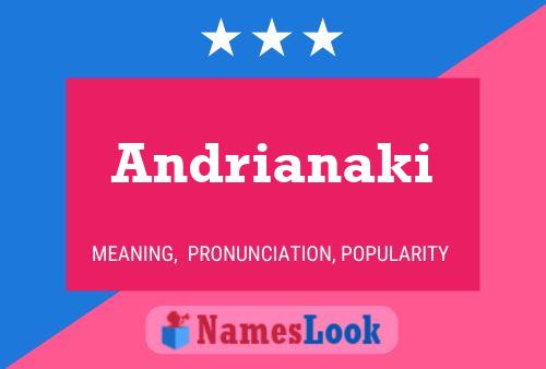 Andrianaki Namensposter