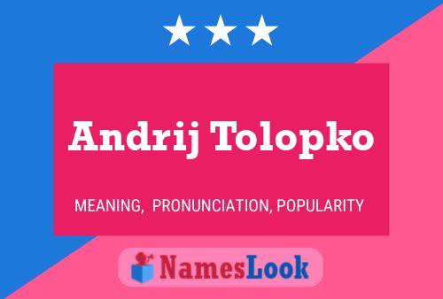 Andrij Tolopko Namensposter