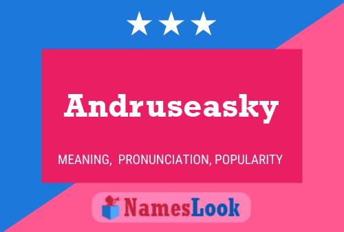 Andruseasky Namensposter