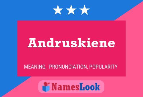 Andruskiene Namensposter