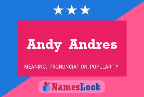 Andy  Andres Namensposter