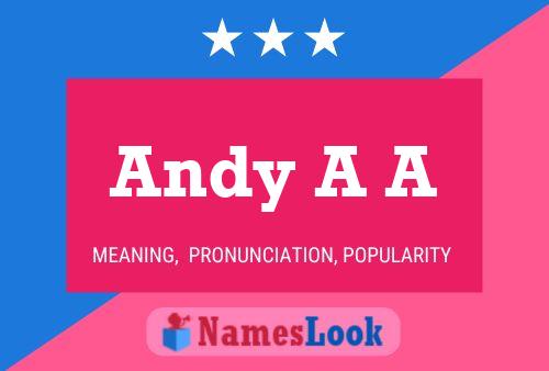 Andy A A Namensposter