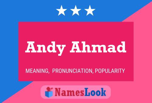 Andy Ahmad Namensposter