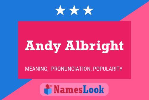 Andy Albright Namensposter