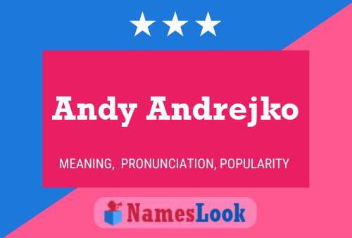 Andy Andrejko Namensposter