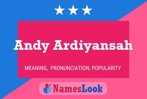 Andy Ardiyansah Namensposter