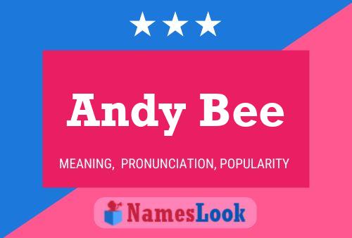 Andy Bee Namensposter