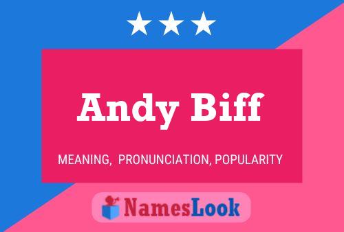 Andy Biff Namensposter