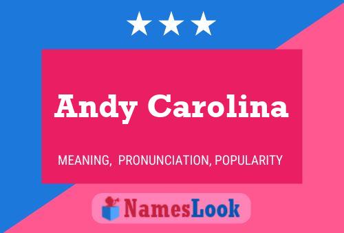 Andy Carolina Namensposter