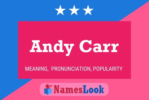 Andy Carr Namensposter