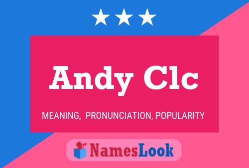 Andy Clc Namensposter