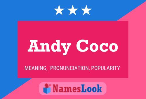 Andy Coco Namensposter