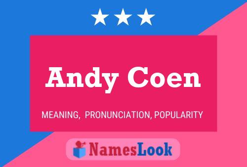 Andy Coen Namensposter