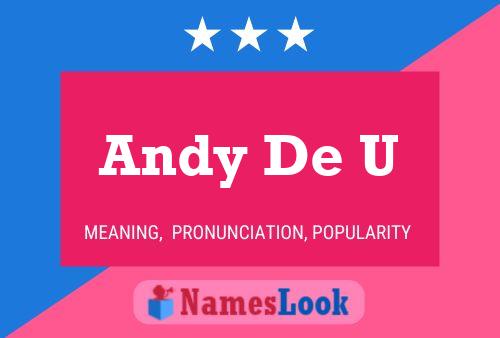 Andy De U Namensposter