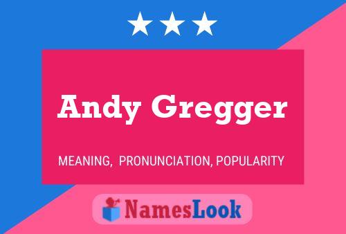 Andy Gregger Namensposter