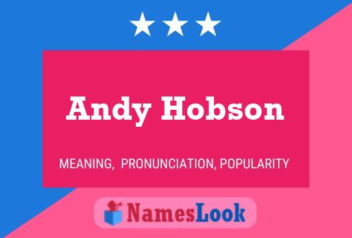 Andy Hobson Namensposter