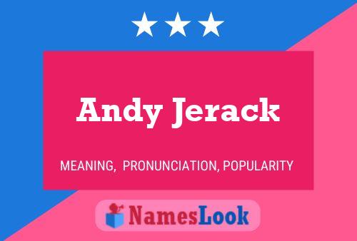 Andy Jerack Namensposter