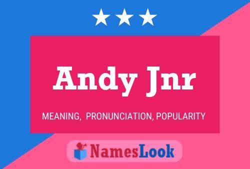 Andy Jnr Namensposter