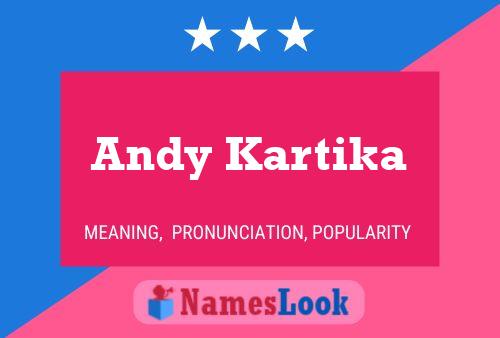 Andy Kartika Namensposter