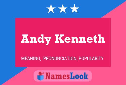 Andy Kenneth Namensposter