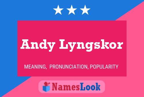 Andy Lyngskor Namensposter