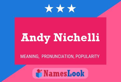 Andy Nichelli Namensposter